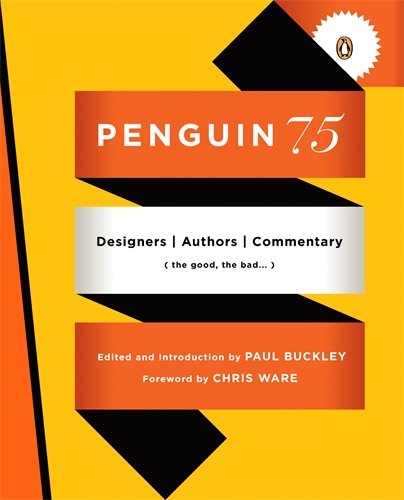 Stock image for Penguin 75: Designers, Authors, Commentary (the Good, the Bad.) for sale by Hennessey + Ingalls