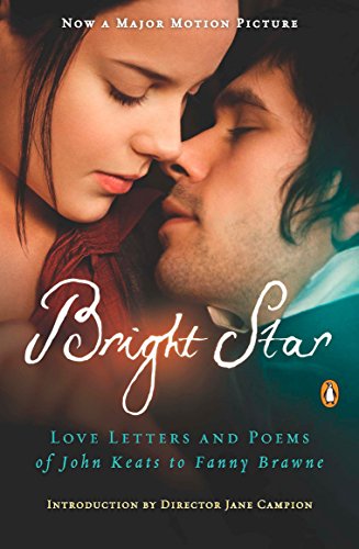 Stock image for Bright Star: Love Letters and Poems of John Keats to Fanny Brawne for sale by Gulf Coast Books