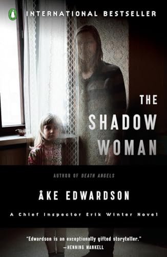 Beispielbild fr The Shadow Woman: A Chief Inspector Erik Winter Novel zum Verkauf von More Than Words