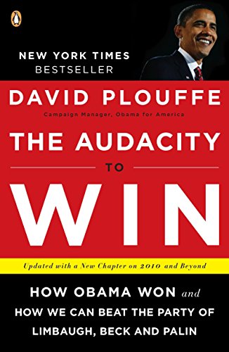 Stock image for The Audacity to Win: How Obama Won and How We Can Beat the Party of Limbaugh, Beck, and Palin for sale by SecondSale