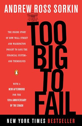 Beispielbild fr Too Big to Fail : The Inside Story of How Wall Street and Washington Fought to Save the Financial System--And Themselves zum Verkauf von Better World Books