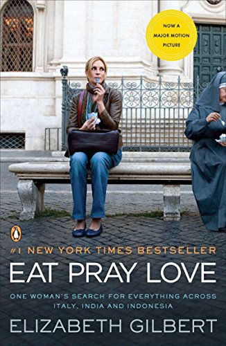 Beispielbild für Eat Pray Love: One Woman's Search for Everything Across Italy, India and Indonesia zum Verkauf von Discover Books
