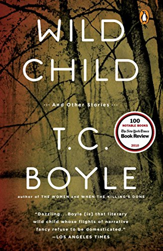 Wild Child: And Other Stories (9780143118640) by Boyle, T.C.