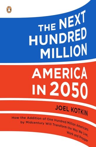 Beispielbild fr The Next Hundred Million: America in 2050 zum Verkauf von Wonder Book