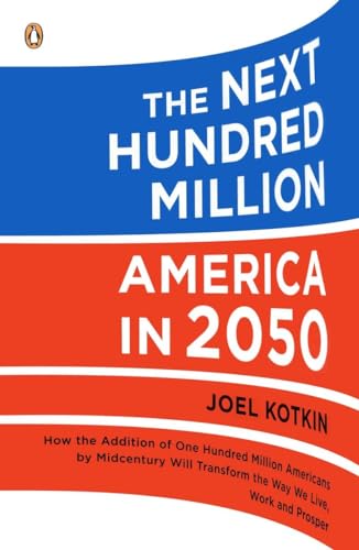 Stock image for The Next Hundred Million: America in 2050 for sale by Wonder Book