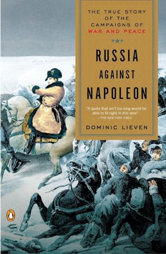 9780143118862: Russia Against Napoleon: The True Story of the Campaigns of War and Peace