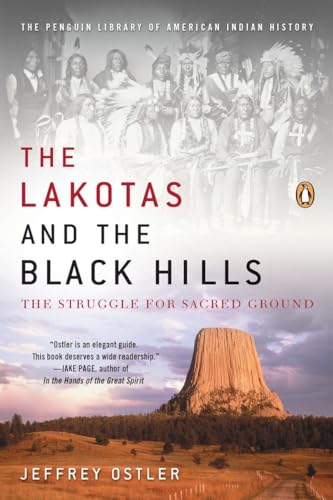 Beispielbild fr The Lakotas and the Black Hills: The Struggle for Sacred Ground (The Penguin Library of American Indian History) zum Verkauf von A Team Books