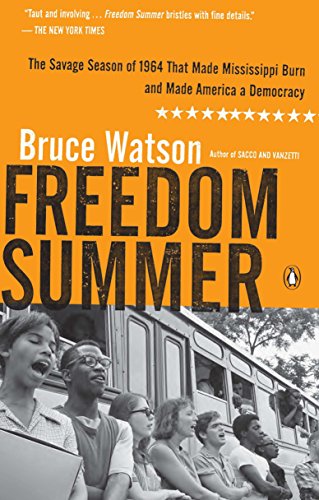 Stock image for Freedom Summer: The Savage Season of 1964 That Made Mississippi Burn and Made America a Democracy for sale by SecondSale