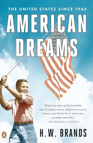 Beispielbild fr American Dreams: The United States Since 1945 zum Verkauf von Goodwill of Colorado