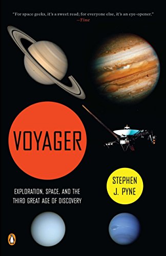 Stock image for Voyager: Exploration, Space, and the Third Great Age of Discovery for sale by More Than Words