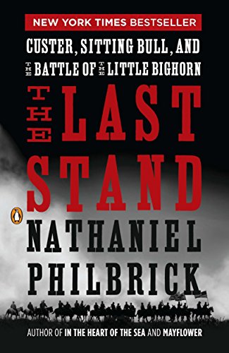 9780143119609: The Last Stand: Custer, Sitting Bull, and the Battle of the Little Bighorn