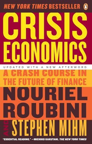 Beispielbild fr Crisis Economics: A Crash Course in the Future of Finance zum Verkauf von Wonder Book