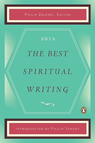 Beispielbild fr The Best Spiritual Writing 2012 (2012) (The Best Spiritual Writing Series) zum Verkauf von Orion Tech
