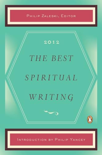 Stock image for The Best Spiritual Writing 2012 (The Best Spiritual Writing Series) for sale by SecondSale