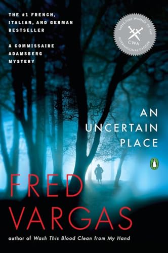 Beispielbild fr An Uncertain Place (Commissaire Adamsberg) zum Verkauf von ThriftBooks-Atlanta