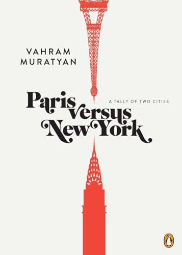 9780143120254: Paris Versus New York: A Tally of Two Cities [Lingua Inglese]