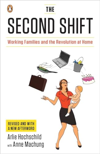 9780143120339: The Second Shift: Working Families and the Revolution at Home