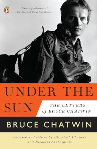 Imagen de archivo de Under the Sun: The Letters of Bruce Chatwin a la venta por Read&Dream