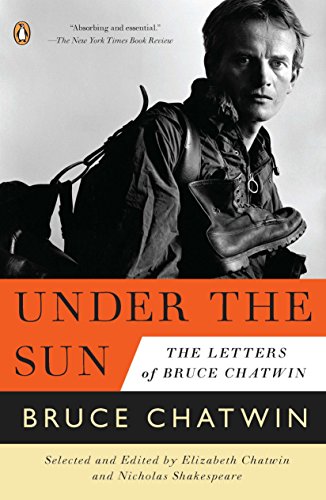 9780143120384: Under the Sun: The Letters of Bruce Chatwin