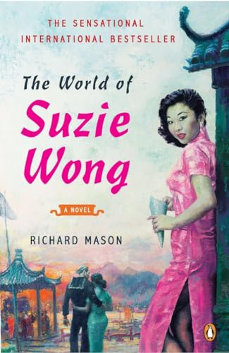 Imagen de archivo de The World of Suzie Wong: A Novel a la venta por KuleliBooks