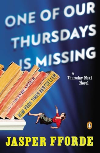 Stock image for One of Our Thursdays Is Missing: A Thursday Next Novel for sale by BooksRun