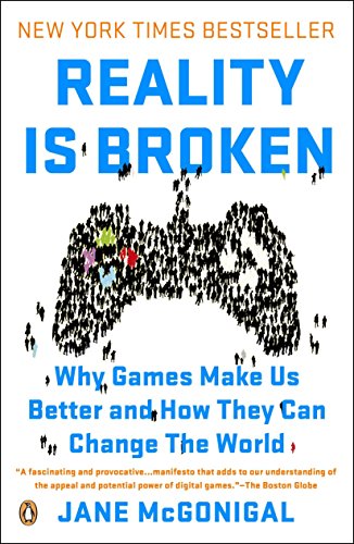 Beispielbild fr Reality Is Broken: Why Games Make Us Better and How They Can Change the World zum Verkauf von Your Online Bookstore