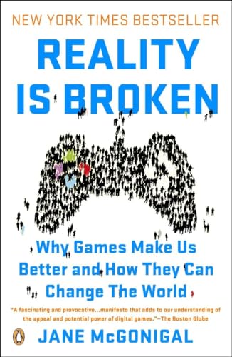 Imagen de archivo de Reality Is Broken: Why Games Make Us Better and How They Can Change the World a la venta por Your Online Bookstore