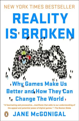 Stock image for Reality Is Broken: Why Games Make Us Better and How They Can Change the World for sale by Orion Tech
