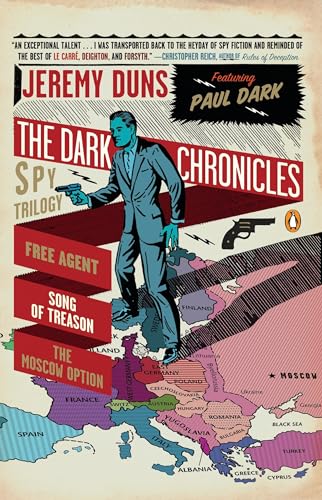 Beispielbild fr The Dark Chronicles : A Spy Trilogy: Free Agent; Song of Treason; the Moscow Option zum Verkauf von Better World Books