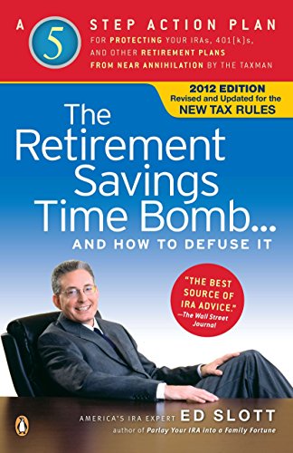 9780143120797: The Retirement Savings Time Bomb . . . and How to Defuse It: A Five-Step Action Plan for Protecting Your IRAs, 401(k)s, and Other Retirement Plans from Near Annihilation by the Taxman