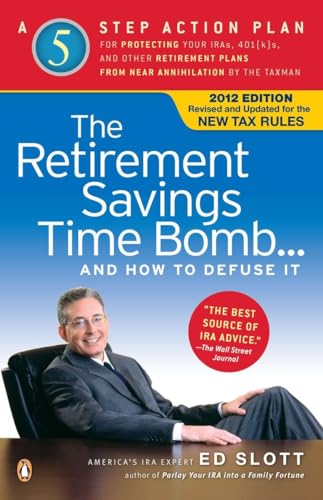 Stock image for The Retirement Savings Time Bomb . . . and How to Defuse It: A Five-Step Action Plan for Protecting Your IRAs, 401(k)s, and Other Retirement Plans from Near Annihilation by the Taxman for sale by Orion Tech