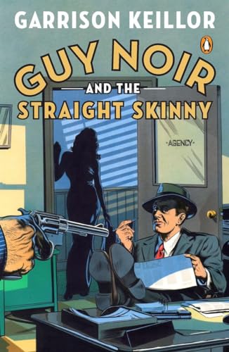 Beispielbild fr Guy Noir and the Straight Skinny zum Verkauf von SecondSale