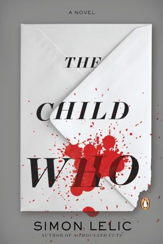 Stock image for The Child Who: A Novel for sale by HPB-Ruby