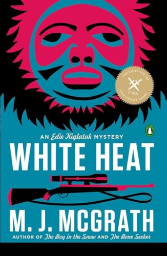 Imagen de archivo de White Heat: An Edie Kiglatuk Mystery (Edie Kiglatuk Mysteries) a la venta por Wonder Book