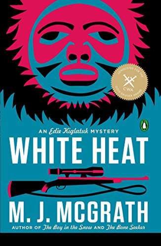 Stock image for White Heat: An Edie Kiglatuk Mystery (Edie Kiglatuk Mysteries) for sale by Wonder Book
