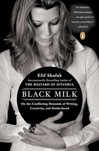 Beispielbild fr Black Milk: On the Conflicting Demands of Writing, Creativity, and Motherhood zum Verkauf von Ergodebooks