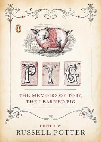 Stock image for Pyg: The Memoirs of Toby, the Learned Pig for sale by SecondSale