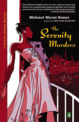 9780143121220: The Serenity Murders: 3 (Turkish Delight Mystery)