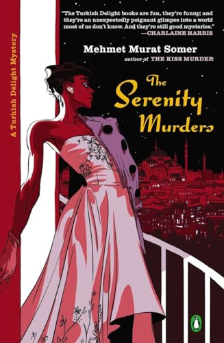 Stock image for The Serenity Murders (A Turkish Delight Mystery) for sale by SecondSale