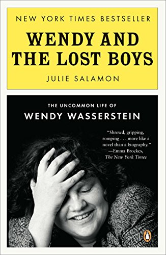 Stock image for Wendy and the Lost Boys: The Uncommon Life of Wendy Wasserstein for sale by Orion Tech