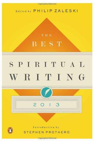 Beispielbild fr The Best Spiritual Writing 2013 zum Verkauf von Goodwill Books