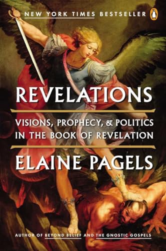 Beispielbild fr Revelations: Visions, Prophecy, and Politics in the Book of Revelation zum Verkauf von Zoom Books Company