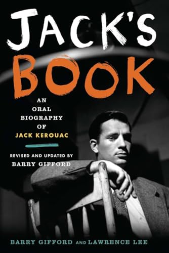 Jack's Book: An Oral Biography of Jack Kerouac - Barry Gifford, Lawrence Lee