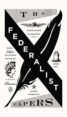 9780143121978: The Federalist Papers: Alexander Hamilton, James Madison, and John Jay