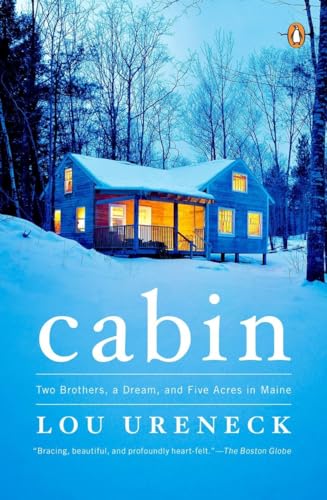 Imagen de archivo de Cabin: Two Brothers, a Dream, and Five Acres in Maine a la venta por SecondSale