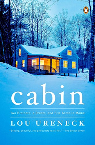 9780143122081: Cabin: Two Brothers, a Dream, and Five Acres in Maine