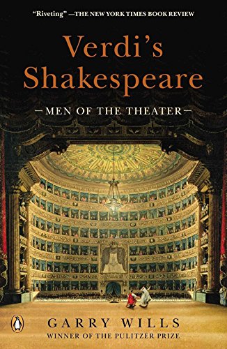 Stock image for Verdi's Shakespeare: Men of the Theater for sale by SecondSale