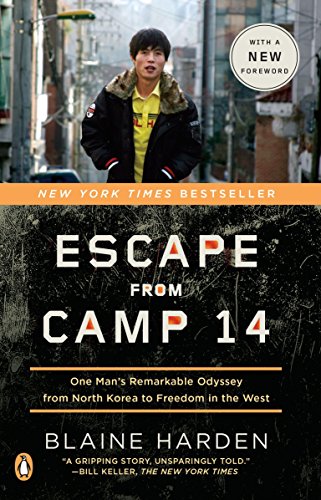 Imagen de archivo de Escape from Camp 14: One Man's Remarkable Odyssey from North Korea to Freedom in the West a la venta por Gulf Coast Books