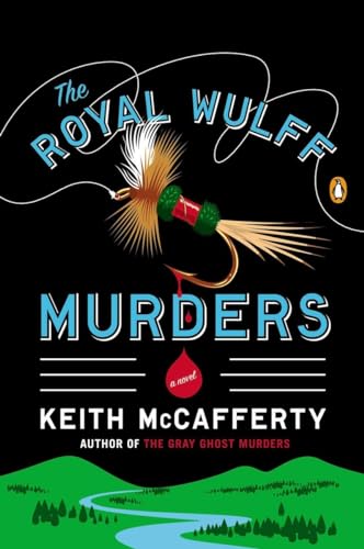 Stock image for The Royal Wulff Murders: A Novel (A Sean Stranahan Mystery) for sale by Zoom Books Company