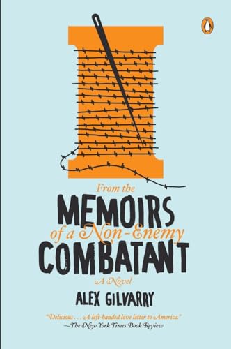 9780143123064: From the Memoirs of a Non-Enemy Combatant: A Novel